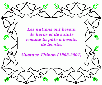 Les nations ont besoin de héros et de saints comme la pâte a besoin de levain, Gustave Thibon